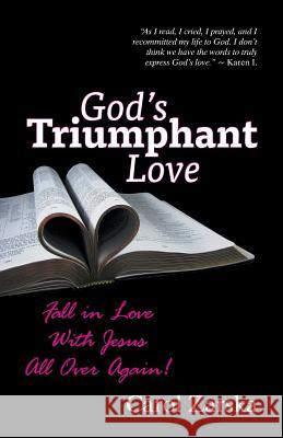 God's Triumphant Love Carol Zarska 9781479603329 Teach Services