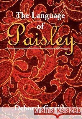 The Language of Paisley Deborah Gerrish 9781479704132