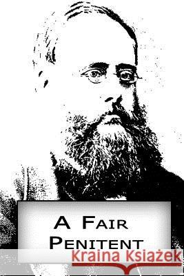 A Fair Penitent Wilkie Collins 9781480006850