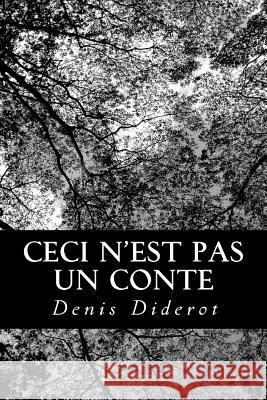 Ceci n'est pas un conte Diderot, Denis 9781480103917