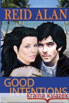 Good Intentions Reid Alan 9781480196537