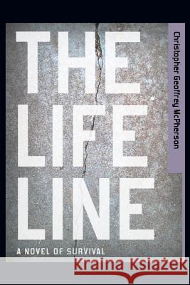 The Life Line: A story of survival Hinrichs, Matt 9781480200517