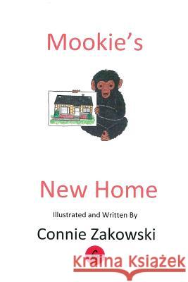 Mookie's New Home Connie Zakowski 9781480965591 Rosedog Books