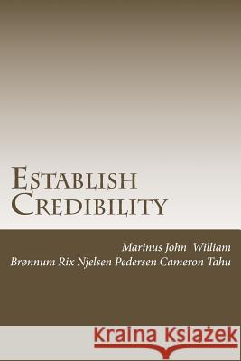 Establish Credibility MR Marinus John Tah 9781481174275 Createspace