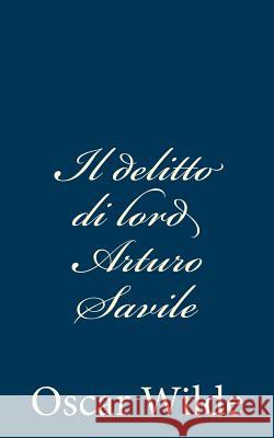 Il delitto di lord Arturo Savile Wilde, Oscar 9781481298209