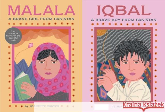 Malala, a Brave Girl from Pakistan/Iqbal, a Brave Boy from Pakistan: Two Stories of Bravery Jeanette Winter Jeanette Winter 9781481422949