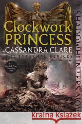 Clockwork Princess Cassandra Clare 9781481456036