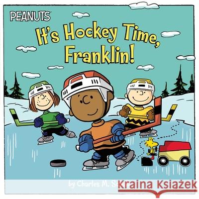 It's Hockey Time, Franklin! Charles M. Schulz Scott Jeralds 9781481480116
