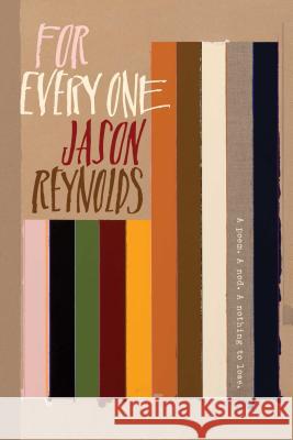 For Every One Jason Reynolds 9781481486255 Atheneum Books for Young Readers