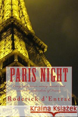 Paris Night Roderick D'Entrac 9781481855495 Createspace