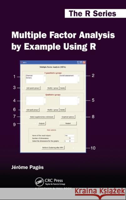 Multiple Factor Analysis by Example Using R Jerome Pages 9781482205473