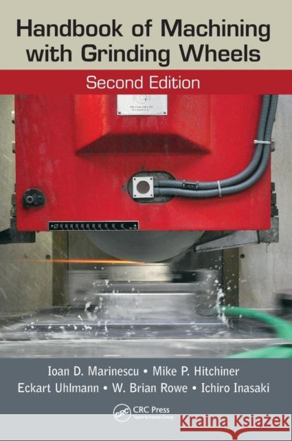 Handbook of Machining with Grinding Wheels Marinescu, Ioan D. 9781482206685 CRC Press