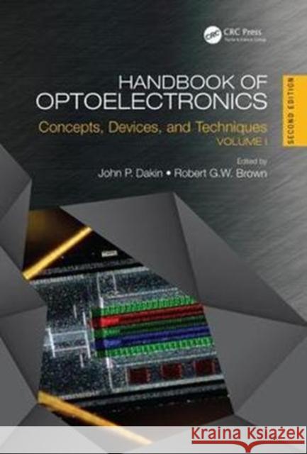 Handbook of Optoelectronics: Concepts, Devices, and Techniques Volume One Dakin, John P. 9781482241785 Taylor & Francis CRC Press