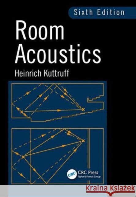 Room Acoustics Heinrich Kuttruff 9781482260434