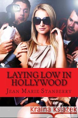 Laying Low In Hollywood Stanberry, Jean Marie 9781482395099