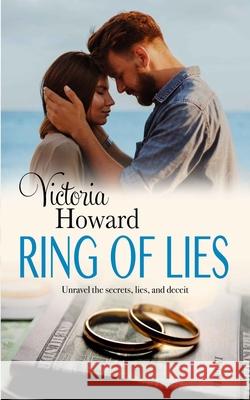 Ring of Lies Victoria Howard 9781482540680