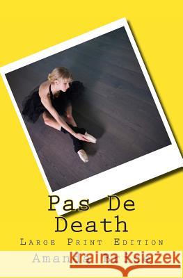 Pas De Death (Large Print Edition) Brice, Amanda 9781482542509