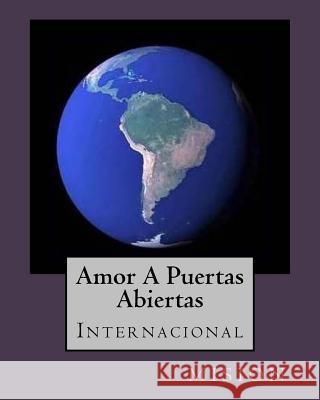 Amor A puertas Abiertas internacional: Amor A Puertas Abiertas Herrera, Jose 9781482585766