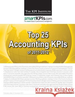Top 25 Accounting KPIs of 2011-2012 Smartkpis Com 9781482598551 Createspace