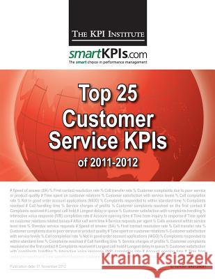 Top 25 Customer Service KPIs of 2011-2012 Smartkpis Com 9781482598780 Createspace