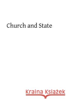 Church and State: As Seen In the Formation of Christendom Hermenegild Tosf, Brother 9781482660609