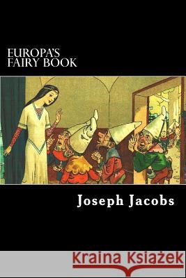 Europa's Fairy Book Joseph, Ed Jacobs Alex Struik 9781482679311 Createspace