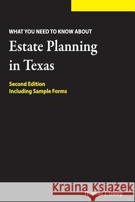 Estate Planning in Texas: What you Need to Know Daley Jd, Thomas J. 9781482694178 Createspace