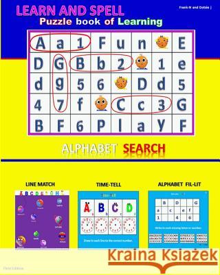 learn and Spell / Puzzle Book of Learning: Puzzle Book of Learning J, Dotsie 9781482701753 Createspace