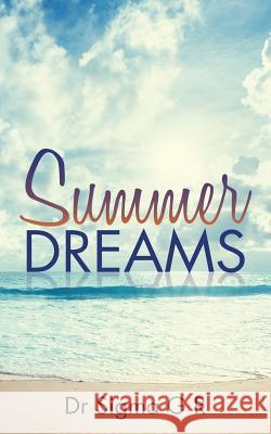 Summer Dreams Dr Sigma G 9781482857047 Partridge India