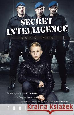Secret Intelligence: Dark Rim Enoch Chang 9781482893069