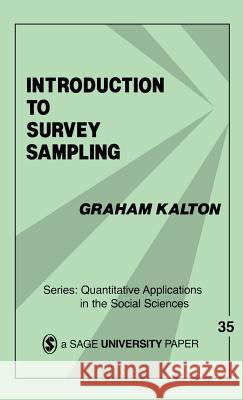 Introduction to Survey Sampling Graham Kalton Kalton Graham 9781483347264 Sage Publications (CA)