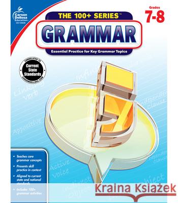 Grammar, Grades 7 - 8 Christine Schwab 9781483815589 Carson Dellosa Publishing Company