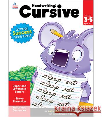 Handwriting: Cursive Workbook Brighter Child                           Carson-Dellosa Publishing 9781483816432