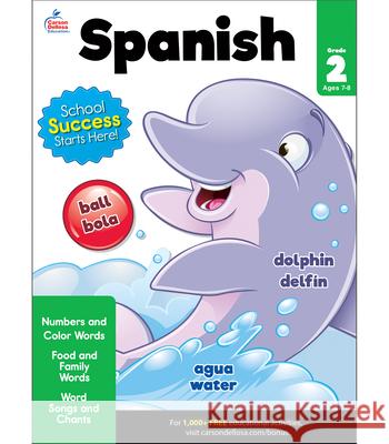 Spanish Workbook, Grade 2 Brighter Child                           Carson-Dellosa Publishing 9781483816562