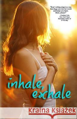 inhale exhale Ross, Sarah M. 9781484009383