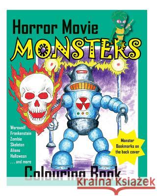 Horror Movie Monsters Colouring Book MR Albert David Sutton 9781484037058