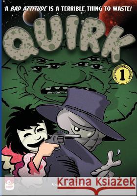 Quirk, Volume 1: Pulp Friction Freder 9781484812860