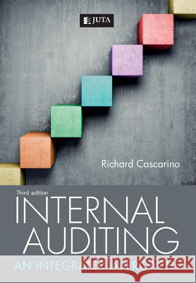 Internal Auditing: An Integrated Approach Richard Cascarino 9781485110590