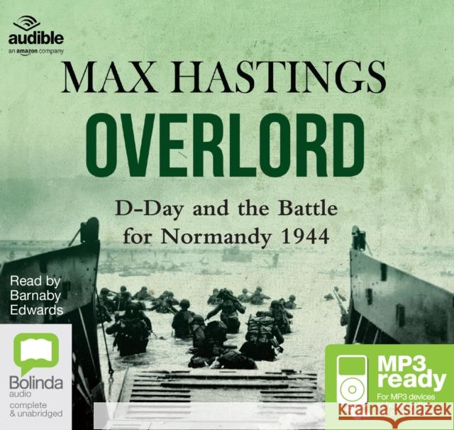 Overlord: D-Day and the Battle for Normandy 1944  9781486285983 Bolinda Publishing
