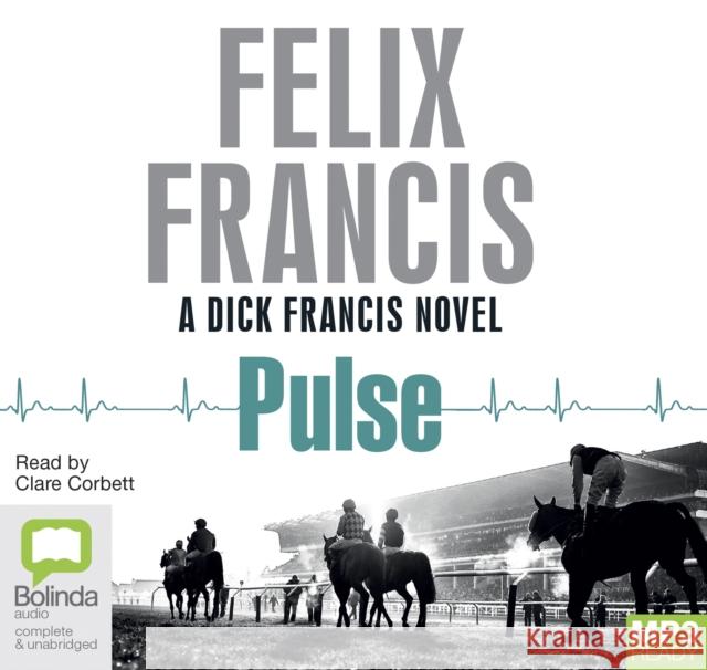 Pulse Felix Francis 9781489410276 Bolinda Publishing