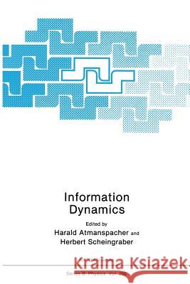Information Dynamics Harald Atmanspacher Herbert Scheingraber 9781489923073 Springer