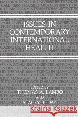Issues in Contemporary International Health Stacey B. Day T. a. Lambo 9781489937155 Springer