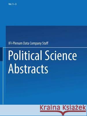 Political Science Abstracts: 1984 Annual Supplement Ifi-Plenum Data Company 9781489957894 Springer