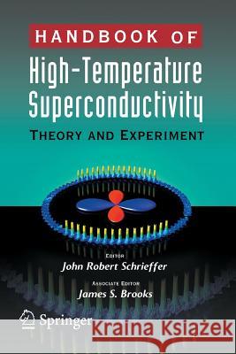 Handbook of High -Temperature Superconductivity: Theory and Experiment Brooks, J. S. 9781489990617 Springer