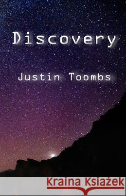 Discovery Justin Toombs Abigail Zapp Taylor Maggy 9781490368276 Createspace