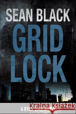 Gridlock Sean Black 9781490531281