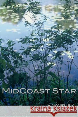 MidCoast Star Faint, Trinette 9781490585987