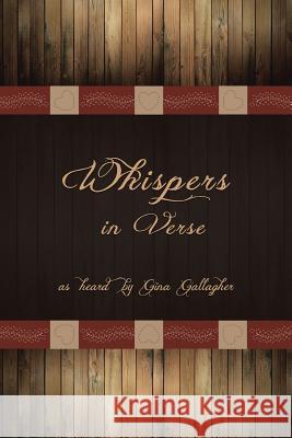 Whispers in Verse Gina Gallagher 9781490854755 WestBow Press
