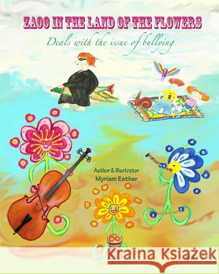 Zaoo in the land of the flowers Esther, Myriam 9781491237281 Createspace