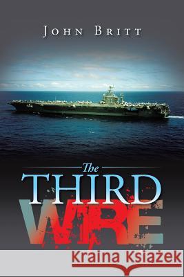 The Third Wire John Britt 9781491761618